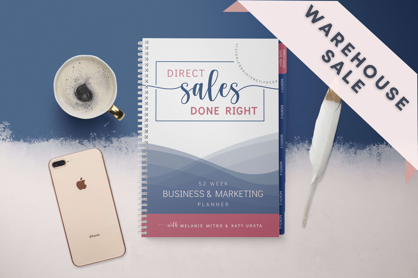 Newest Edition 2024: Direct Sales Done Right: 52 Week Business and Marketing Planner